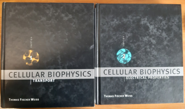 Thomas Fischer Weiss - Cellular Biophysics Volume 1: Transport + Volume 2: Electrical Properties (2 k�tet)