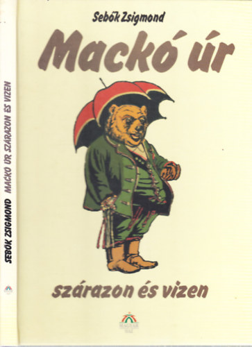 Sebk Zsigmond - Mack r szrazon s vizen (reprint)
