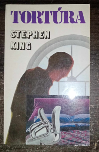 Stephen King, Stephen King, Stephen King, Zsolt Ang�la  Stephen King (szerk.), Sz�nt� Judit (ford.) - Tort�ra - Els� magyar nyelv� kiad�s! (Sz�nt� Judit ford�t�s�ban; �rk�dia 1990) - Egyedi term�kfot�