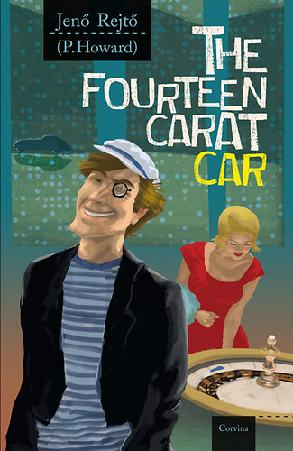Rejt� Jen� - The Fourteen Carat Car