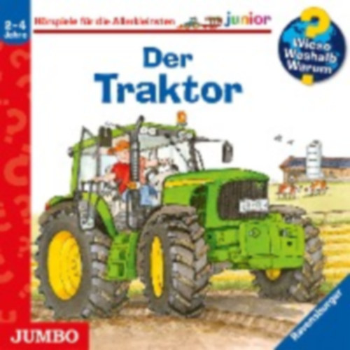 Wolfgang Metzger - Andrea Erne - Der Traktor - Wieso? Weshalb? Warum? junior