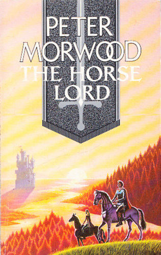 Peter Morwood - The Horse Lord