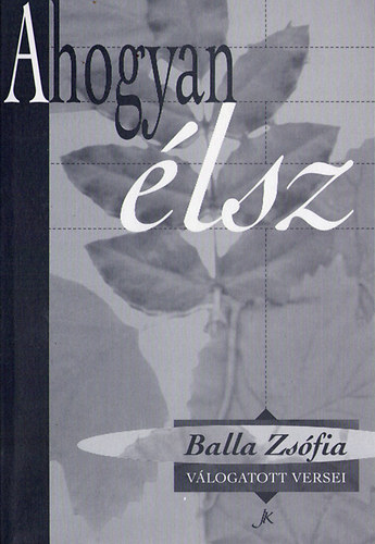 Balla Zs�fia - Ahogyan �lsz