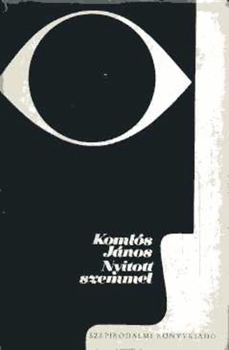 Komlós János - Nyitott szemmel
