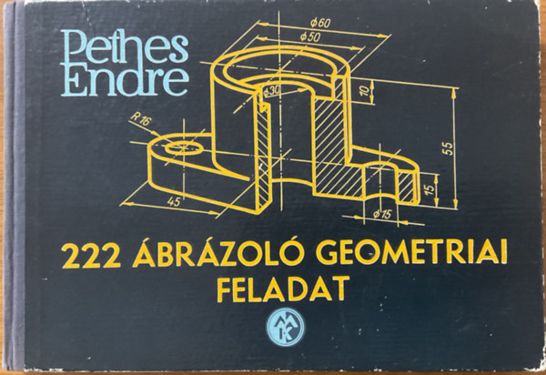 Pethes Endre - 222 brzol geometriai feladat (4. kiads - 414 brval)