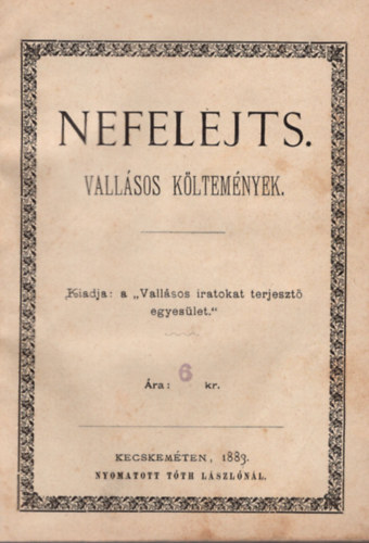 Szalai József, Molnár Sámuel Csécsi Miklós - Nefelejts - Vallásos költemények