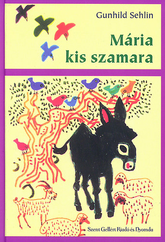 Gunhild Sehlin - M�ria kis szamara - M�ria kis szamara Egyiptomban