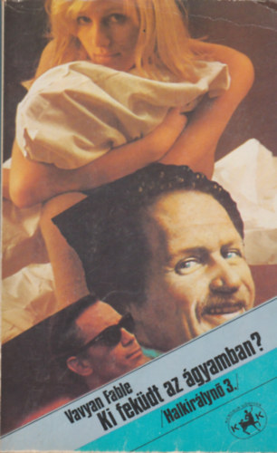 Vavyan Fable - Ki fekdt az gyamban? (Halkirlyn 3.)