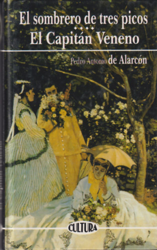 Pedro Antonio   de Alarcn - El Sombrero de tres Picos