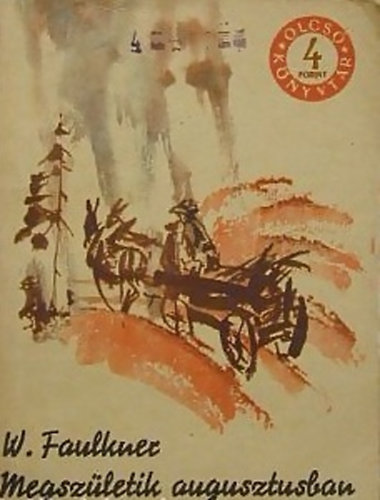 William Faulkner - Megszletik augusztusban I.