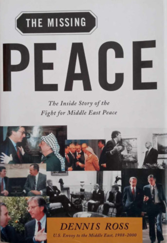 Dennis Ross - The Missing Peace