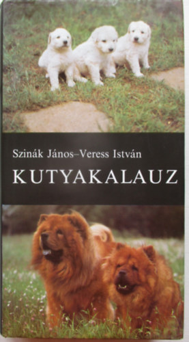 Szin�k J�nos-Veress Istv�n - Kutyakalauz