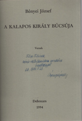 Bnyei Jzsef - A kalapos kirly bcsja - Versek- Dediklt , Szmozott