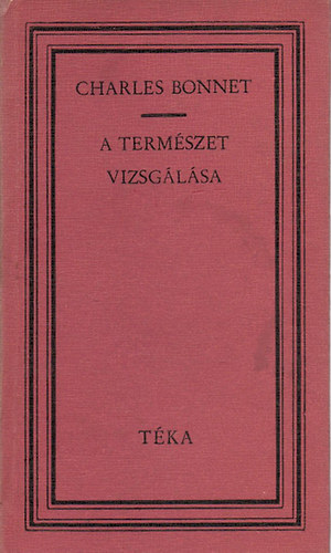 Charles Bonnet - A term�szet vizsg�l�sa (t�ka)