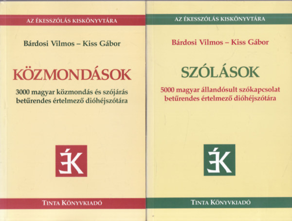 B�rdosi Vilmos-Kiss G�bor - Az �kessz�l�s kisk�nyvt�ra 1-2. (K�zmond�sok + Sz�l�sok)