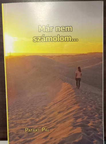 Pataki P�l - M�r nem sz�molom