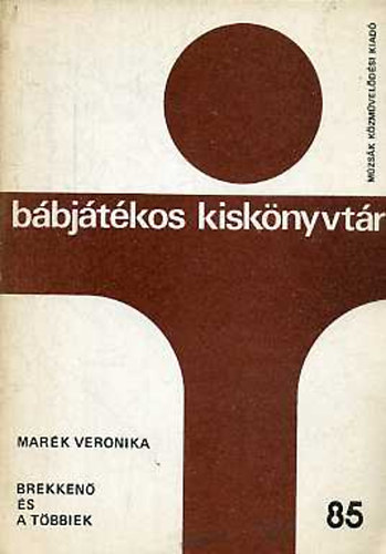 Mar�k Veronika - Brekken� �s a t�bbiek (b�bj�t�kos kisk�nyvt�r)