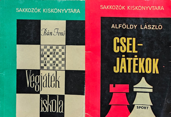 B�n Jen� Alf�ldy L�szl� - 2 db k�nyv a Sakkoz�k kisk�nyvt�ra sorozatb�l : Cselj�t�kok + V�gj�t�k iskola