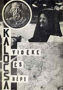 Kuczy K�roly  (szerk.) - Kalocsa vid�ke �s n�pe