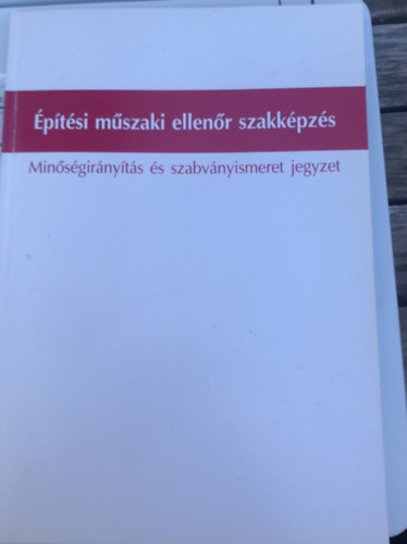 ptsi mszaki ellenr szakkpzs - Minsgirnyts s szabvnyismeret jegyzet