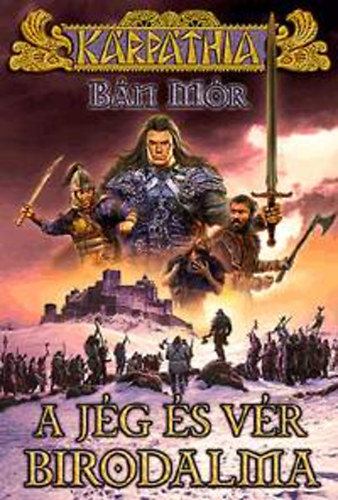 B�n M�r - A j�g �s v�r birodalma