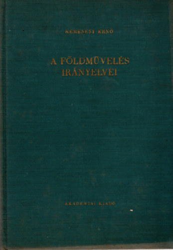 Kemenesy Ern� - A f�ldm�vel�s ir�nyelvei