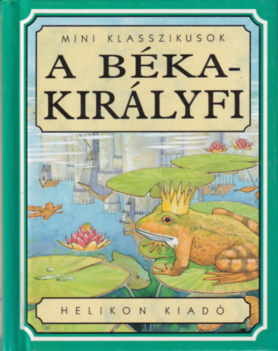 Stephanie Laslett - A b�kakir�lyfi (Mini klasszikusok)