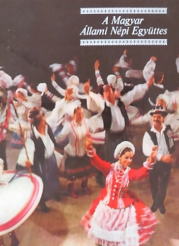 Guly�s L�szl� - L�tai Dezs� - Ma�cz L�szl� - A Magyar �llami N�pi Egy�ttes