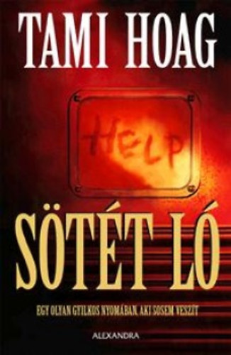 Tami Hoag - Sötét ló