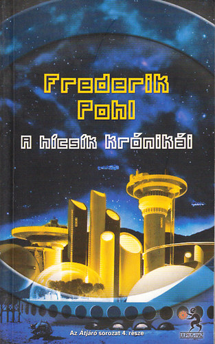 Frederik Pohl - A hícsík krónikái