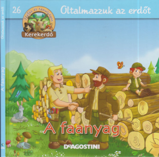 Feryal Kanbay - Stephan Grtler - A faanyag (Kerekerd- Oltalmazzuk az erdt 26.)- llatfigurval