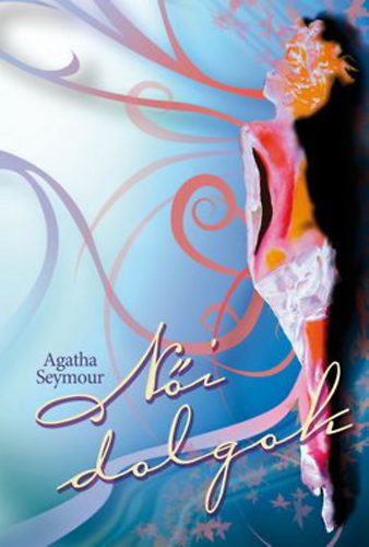 Agatha Seymour - N�i dolgok