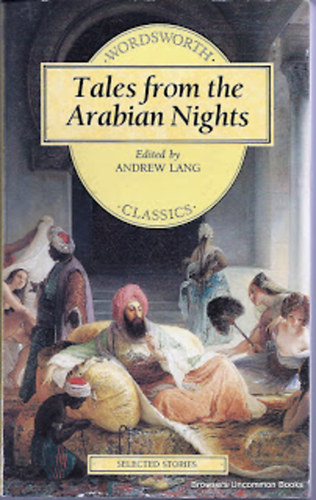 Andrew  Lang (editor) - Tales From The Arabian Nights