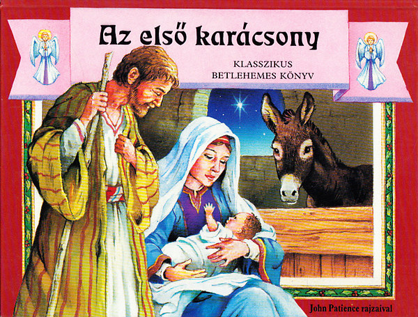 Az els karcsony (Klasszikus betlehemes knyv)- trbeli meseknyv