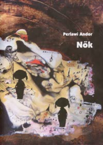 Perlawi Andor - F�rfiak - N�k (Dedik�lt)