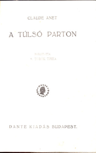 Claude Anet - A tuls� parton