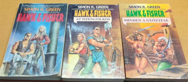 Simon R. Green - 3 db Simon R. Green: Hawk & Fisher + Az istengyilkos + Minden a gyztes
