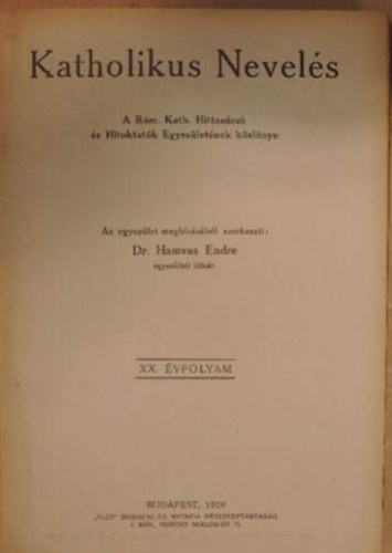Dr. Dr. Gigler K�roly  Hamvas Endre (szerk.) - Katholikus Nevel�s 1928. janu�r-december