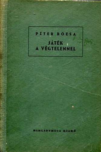 Péter Rózsa - Játék a végtelennel