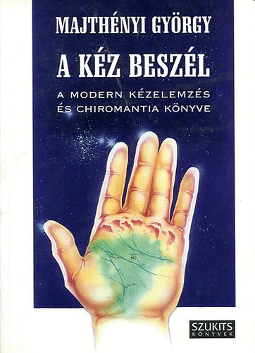 Majthényi György - A kéz beszél