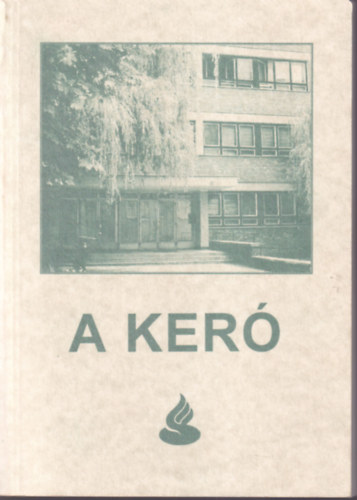 Nagy Ferencn� Cs�kv�ri S�ndorn� - A ker� - A Szolnoki Kereskedelmi �s Vend�gl�t�ipari Szakk�z�p- �s Szakk�pz� Iskola fenn�ll�s�nak 20. �vfordul�j�n Mozaikok az iskola m�ltj�b�l �s jelen�b�l