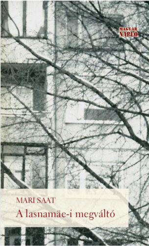 Mari Saat - A lasnamäe-i megváltó