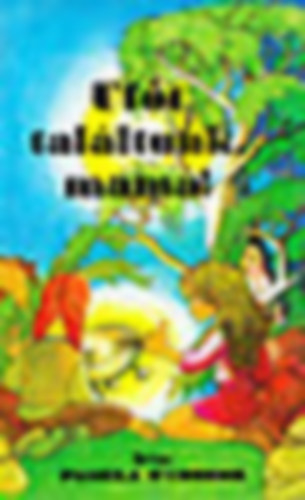 Pamela O'Connor - Ufót találtunk, mama!