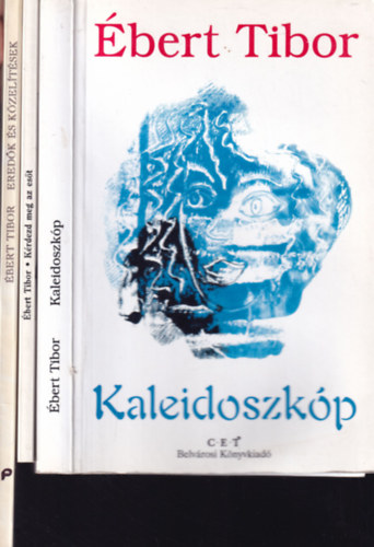�bert Tibor - 3 db. �bert Tibor k�tet (Kaleidoszk�p + K�rdezd meg az es�t + Ered�k �s k�zel�t�sek)