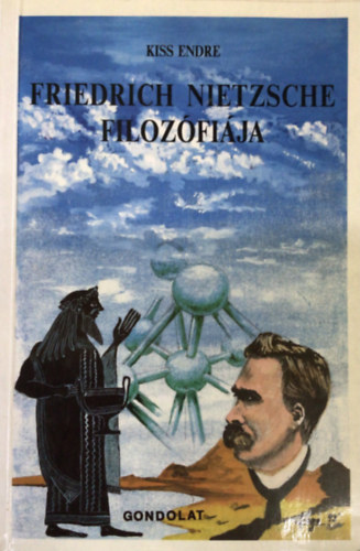 Kiss Endre - Friedrich Nietzsche filozfija - Kritikai pozitivizmus s az rtkek trtkelse