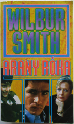 Wilbur Smith - Arany rka