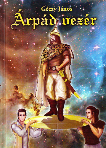 Géczy János - Árpád vezér