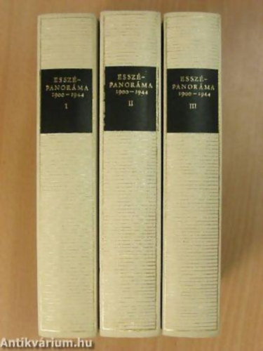 Br�dy S�ndor - Ignotus - Szab� Dezs� - Zalai B�la - Essz�panor�ma I-II-III. 1900-1944 - Magyar remek�r�k