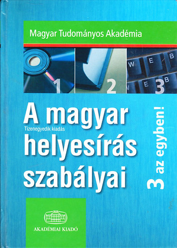 Mta - A magyar helyesrs szablyai - 3 az egyben  CD nlkl