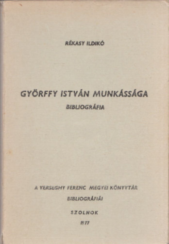 Rkasy Ildik - Gyrffy Istvn munkssga (bibliogrfia)